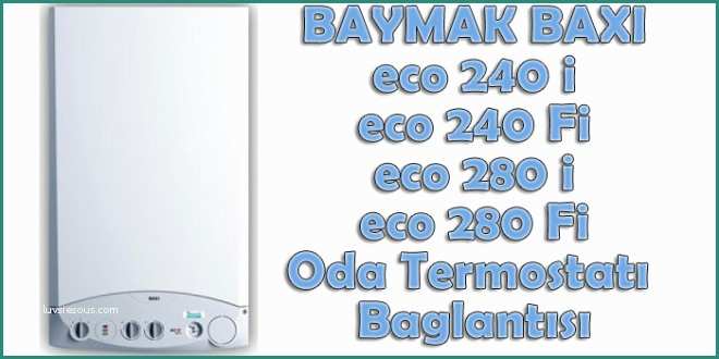 Baxi Eco Fi E Baymak Baxi Eco Serisi Kombilere Oda Termostatı Bağlantı