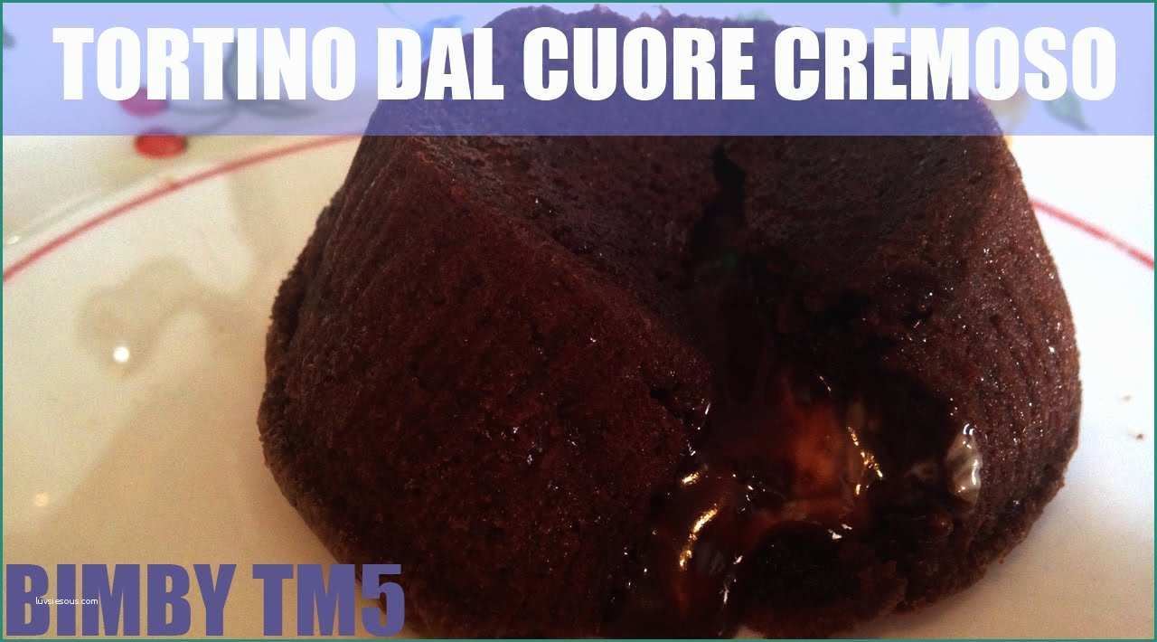 Cheesecake Bimby Tm E tortino Al Cioccolato Con Cuore Cremoso Bimby Tm5