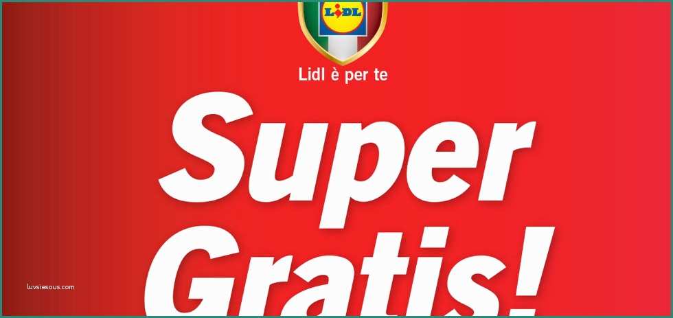 Offerte Super Spaccio Alimentare E Volantino Lidl "super Gratis " Dal 16 Al 22 Luglio 2018
