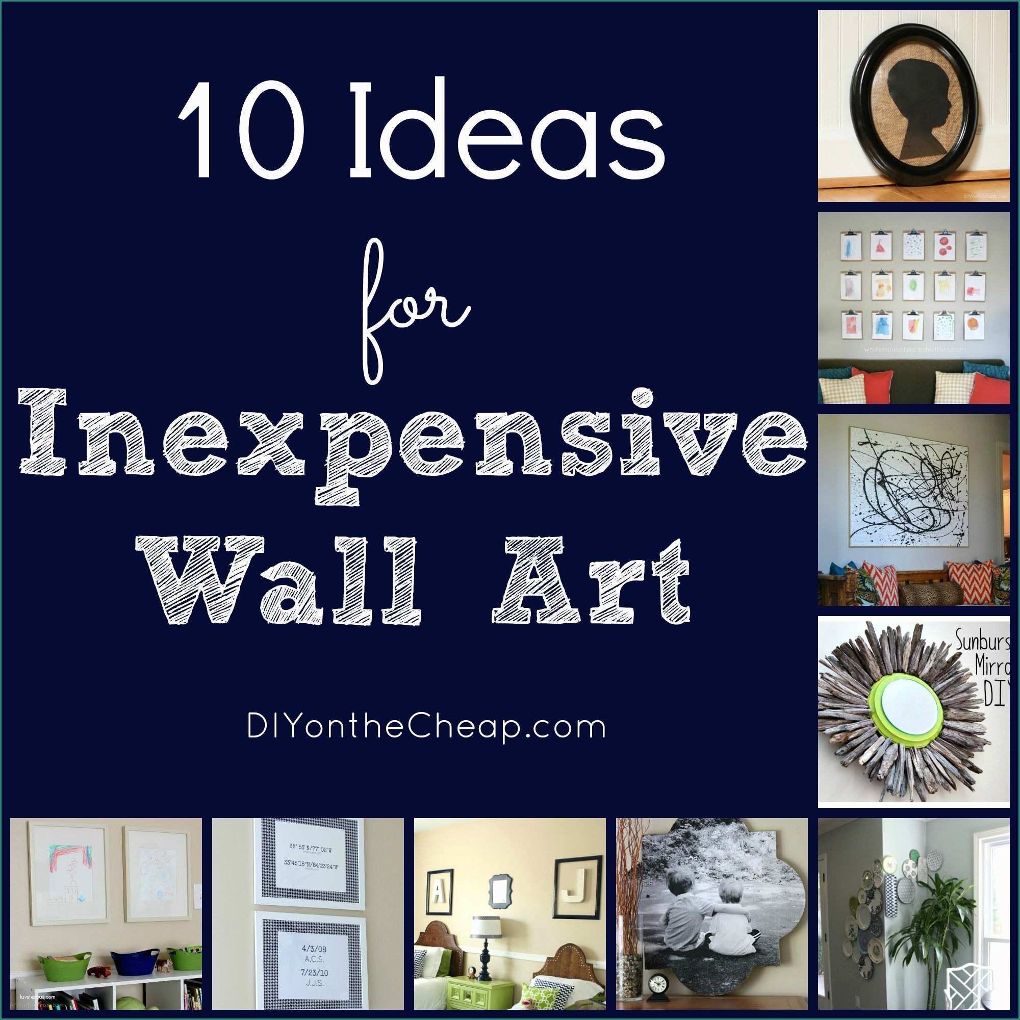 Pareti Divisorie Fai Da Te E 10 Ideas for Inexpensive Wall Art