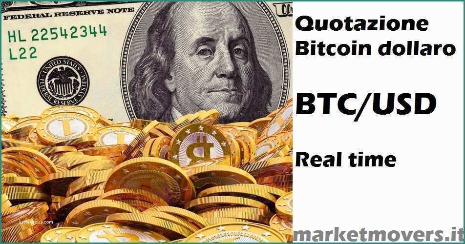 Quotazione Metalli Ferrosi Tempo Reale E Quotazione Bitcoin Dollaro Btc Usd In Tempo Reale